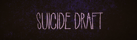 suicidedraft
